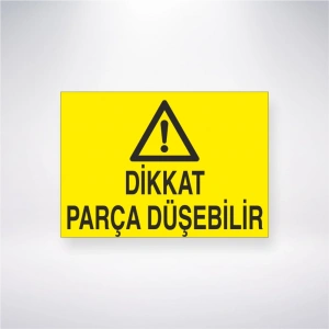 Dikkat Parça Düşebilir Sticker 20X28 Cm