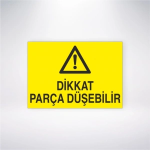 Dikkat Parça Düşebilir Sticker 20X28 Cm