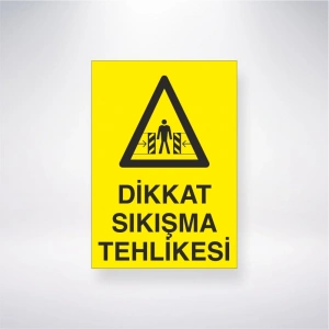 Dikkat Sıkışma Tehlikesi Sticker 20X28 Cm