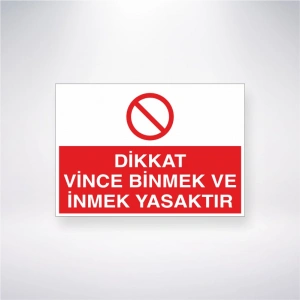 Dikkat Vince Binmek ve İnmek Yasaktır Sticker 20X28 Cm