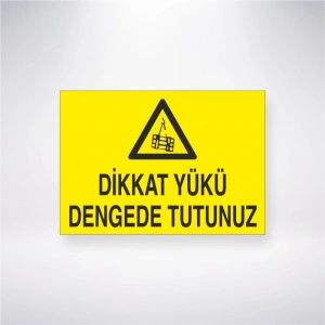 Dikkat Yükü Dengede Tutunuz Sticker 20X28 Cm