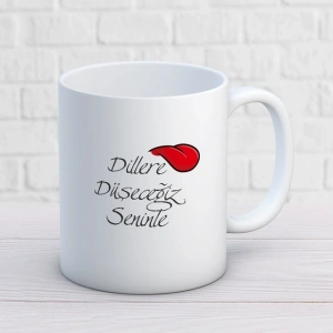 Dillere Düşeceğiz Seninle Kupa Baskı