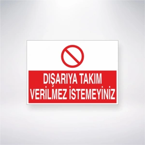 Dışarıya Takım Verilmez İstemeyiniz Sticker 20X28 Cm