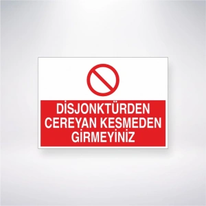 Disjonktürden Cereyan Kesmeden Girmeyiniz Sticker 20X28 Cm