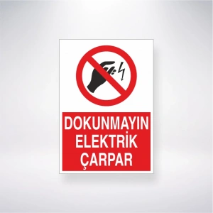 Dokunmayın Elektrik Çarpar Sticker 20X28 Cm