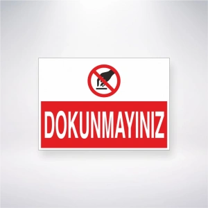 Dokunmayınız Sticker 20X28 Cm