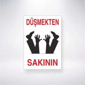 Düşmekten Sakının Sticker 20X28 Cm