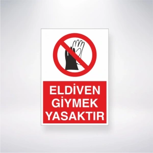Eldiven Giymek Yasaktır Sticker 20X28 Cm