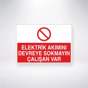 Elektrik Akımını Devreye Sokmayın Çalışan Var Sticker 20X28 Cm