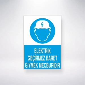 Elektrik Geçirmez Baret Giymek Mecburidir Sticker 20X28 Cm