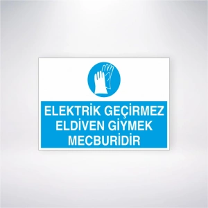 Elektrik Geçirmez Eldiven Giymek Mecburidir Sticker 20X28 Cm