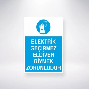 Elektrik Geçirmez Eldiven Giymek Zorunludur Sticker 20X28 Cm