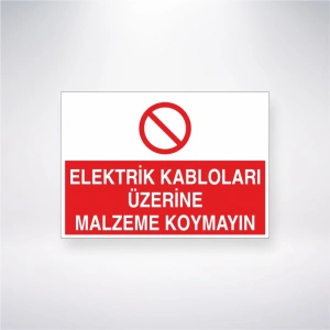 Elektrik Kabloları Üzerine Malzeme Koymayın Sticker 20X28 Cm