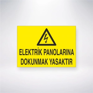 Elektrik Panolarına Dokunmak Yasaktır Sticker 20X28 Cm