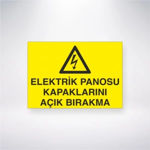 Elektrik Panosu Kapaklarını Açık Bırakma Sticker 20X28 Cm