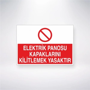 Elektrik Panosu Kapaklarını Kilitlemek Yasaktır Sticker 20X28 Cm