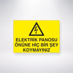 Elektrik Panosu Önüne Hiçbir Şey Koymayınız Sticker 20X28 Cm