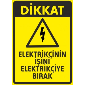 Elektrikçinin İşini Elektirikçiye Bırak Sticker 20X28 Cm