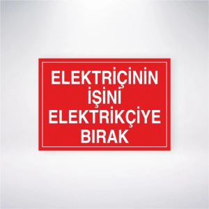 Elektrikçinin İşini Elektrikçiye Bırak Sticker 20X28 Cm