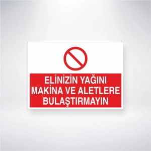Elinizin Yağını Makine ve Aletlere Bulaştırma Sticker 20X28 Cm