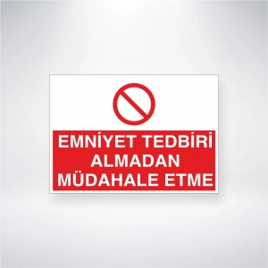 Emniyet Tedbiri Almadan Müdahale Etme Sticker 20X28 Cm