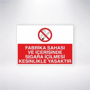 Fabrika Sahası ve İçerisinde Sigara İçilmesi Yasaktır Sticker 20X28 Cm