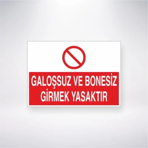 Galoşsuz ve Bonesiz Girmek Yasaktır Sticker 20X28 Cm