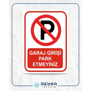 Garaj Girişi Park Etmeyiniz Sticker 20X28 Cm