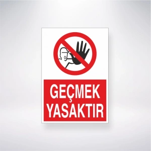 Geçmek Yasaktır Sticker 20X28 Cm