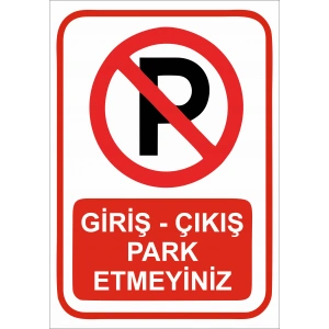 Giriş Çıkış Park Etmeyiniz Sticker 20X28 Cm