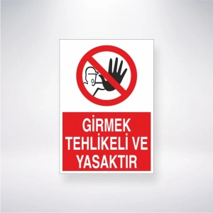 GirmekTehlikeli ve Yasaktır Sticker 20X28 Cm