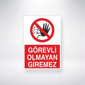 Görevli Olmayan Giremez Sticker 20X28 Cm