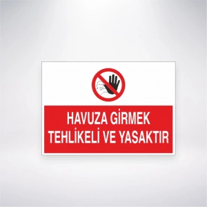 Havuza Girmek Tehlikeli ve Yasaktır Sticker 20X28 Cm