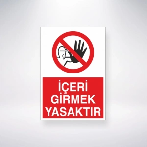 İçeri Girmek Yasaktır Sticker 20X28 Cm