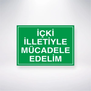 İçki İlletiyle Mücadele Edelim Sticker 20X28 Cm