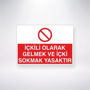 İçkili Olarak Gelmek ve İçki Sokmak Yasaktır Sticker 20X28 Cm