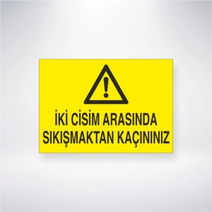 İki Cisim Arasında Sıkışmaktan Kaçınınız Sticker 20X28 Cm