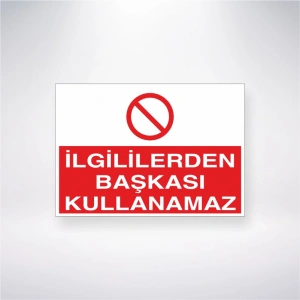 İlgililerden Başkası Kullanamz Sticker 20X28 Cm