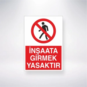 İnşaata Girmek Yasaktır Sticker 20X28 Cm