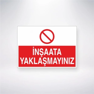 İnşaata Yaklaşmayınız Sticker 20X28 Cm