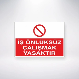 İş Önlüksüz Çalışmak Yasaktır Sticker 20X28 Cm