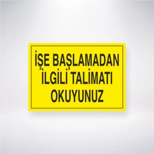 İşe Başlamadan İlgili Talimatı Okuyunuz Sticker 20X28 Cm