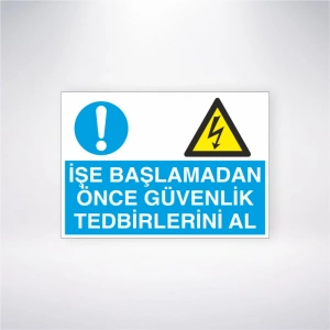İşe Başlamadan Önce Güvenlik Tedbirini Al Sticker 20X28 Cm