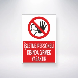 İşletme Personeli Dışında Girmek Yasaktır Sticker 20X28 Cm