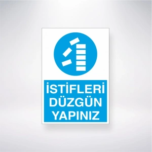 İstifleri Düzgün Yapınız Sticker 20X28 Cm
