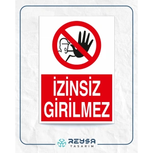 İzinsiz Girilmez Sticker 20X28 Cm