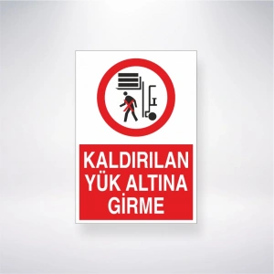 Kaldırılan Yük Altına Girme Sticker 20X28 Cm