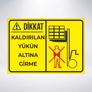 kaldırılan yükün altına girme Sticker 20X28 Cm