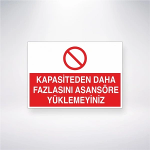 Kapasiteden Daha Fazlasını Asansöre Yüklemeyiniz Sticker 20X28 Cm