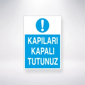 Kapıları Kapalı Tutunuz Sticker 20X28 Cm